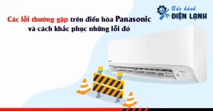 Lỗi thường gặp ở điều hoà Panasonic
