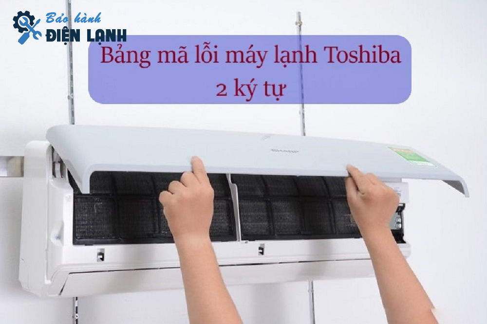 Lỗi thường gặp ở điều hoà Toshiba